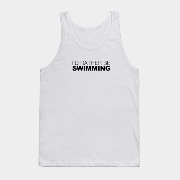 Id rather be Swimming Tank Top by LudlumDesign